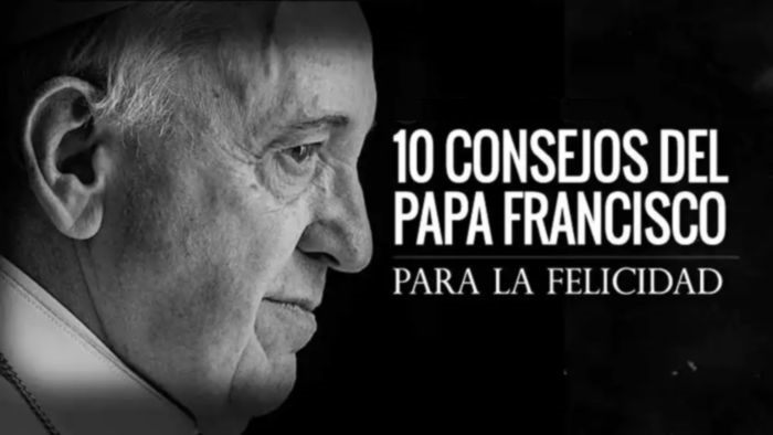 El-decalogo-del-Papa-Francisco-para-alcanzar-la-felicidad