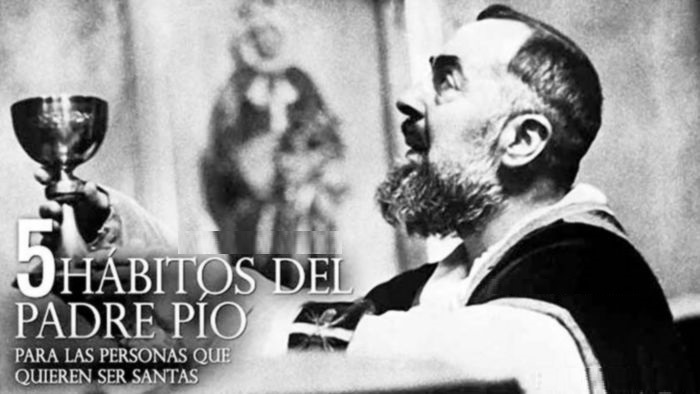 cinco-habitos-padre-pio-personas-quieren-ser-santas