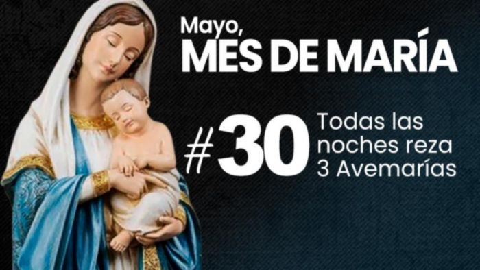 mayo-mes-virgen-maria-31-dias-todas-las-noches-tres-avemarias-dia-30